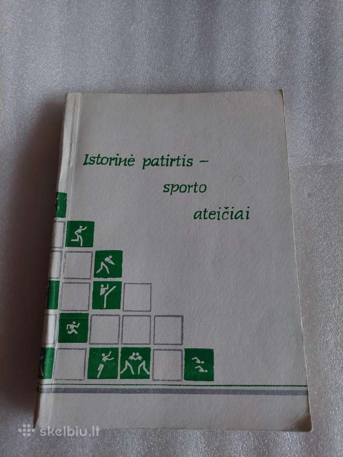Istorinė patirtis - sporto ateičiai