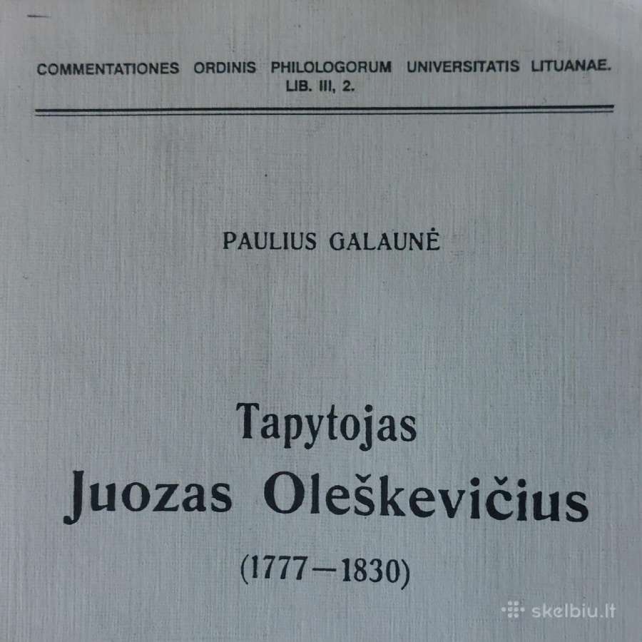 Paulius Galaunė - tapytojas Juozas Oleškevičius - nuotraukos Nr. 3