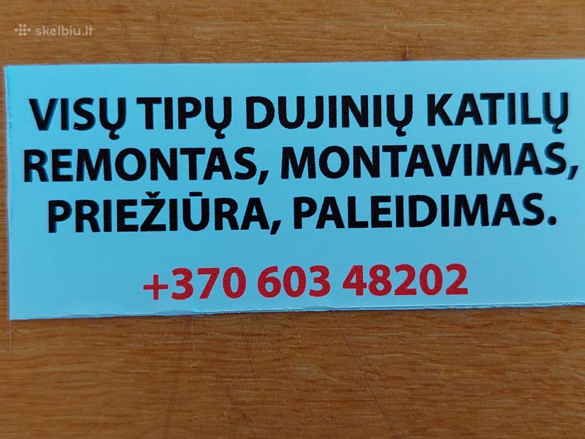 Dujinių Katilų Remontas-keitimas Kaunas.