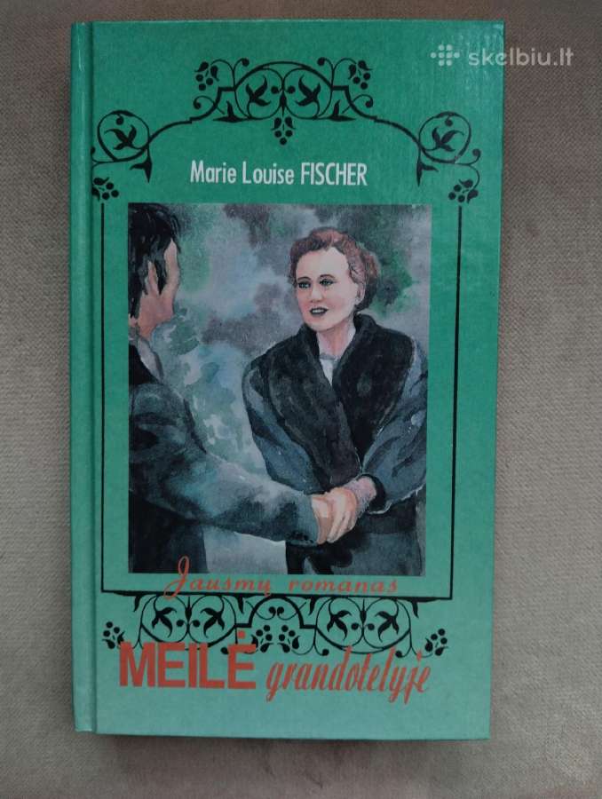 Marie Louise Fisher-meilė grandotelyje