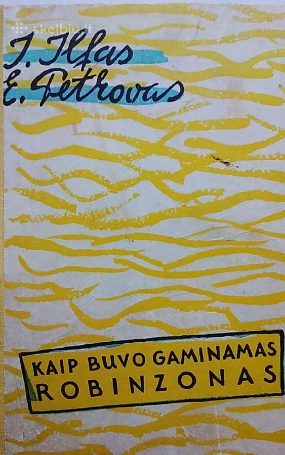 Kaip buvo gaminamas Robinzonas