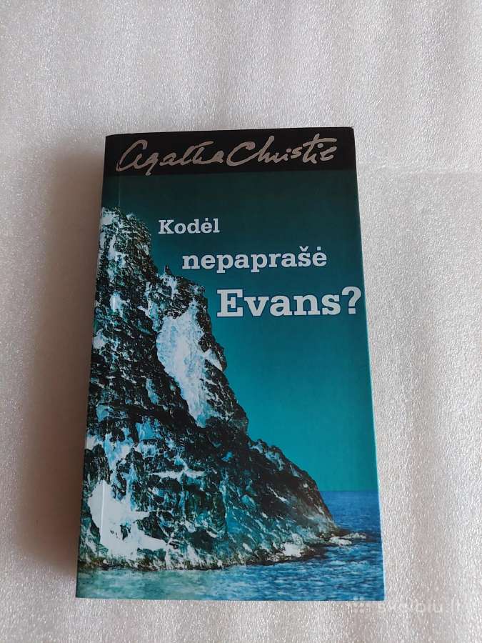 Kodėl nepaprašė Evans?