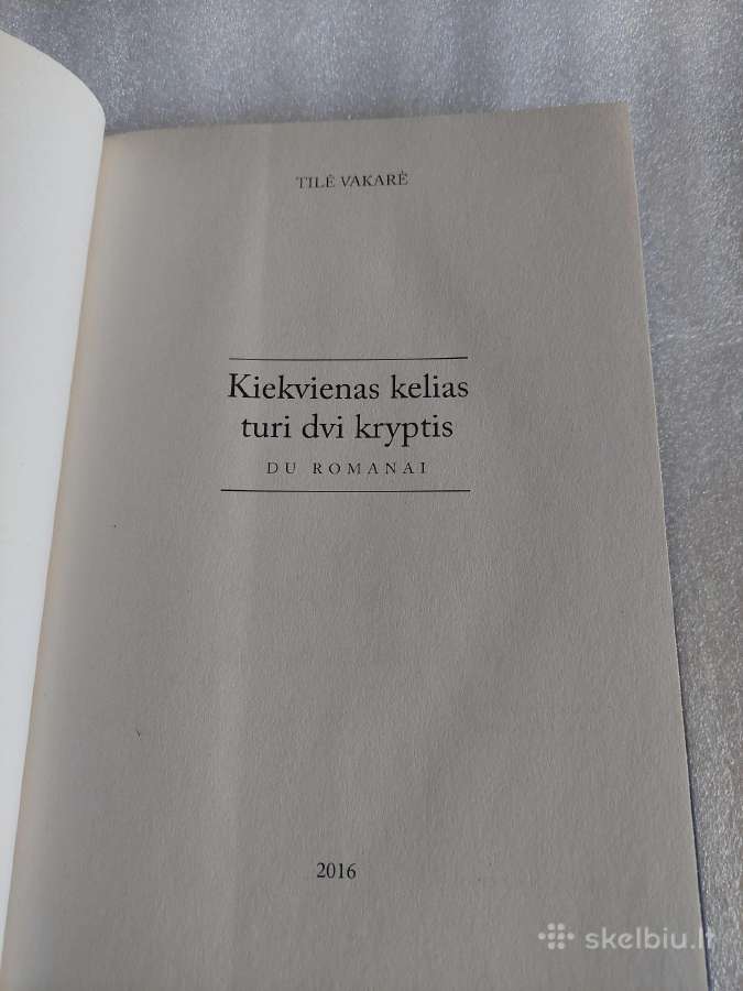 Kiekvienas kelias turi dvi kryptis - nuotraukos Nr. 2