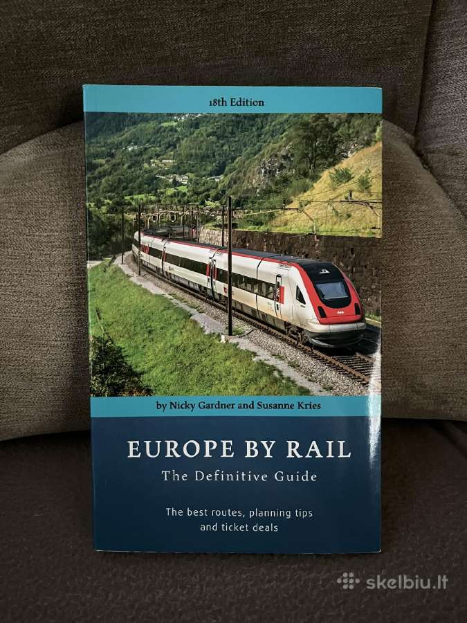 Europe by Rail: The Definitive Guide: 18th Edition