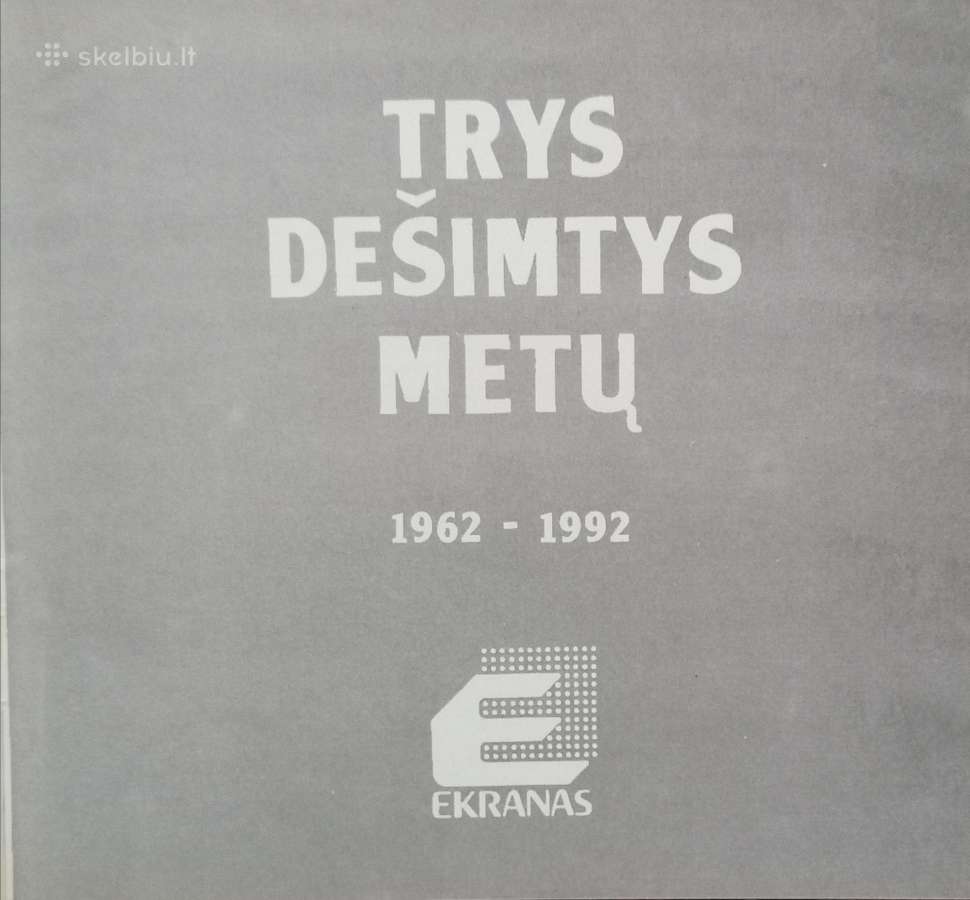 "Ekranas 1962 - 1992" - nuotraukos Nr. 2