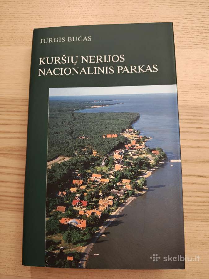 J. Buračas. Kuršių Nerijos Nacionalinis Parkas
