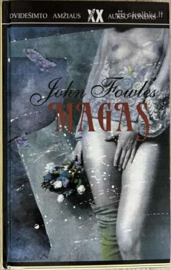 John Fowles. Magas.