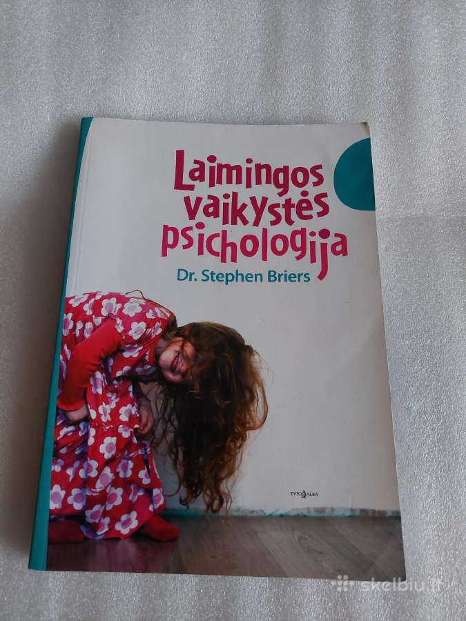 Laimingos vaikystės psichologija