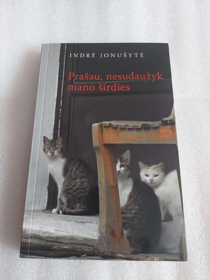 Prašau, nesudaužyk mano širdies