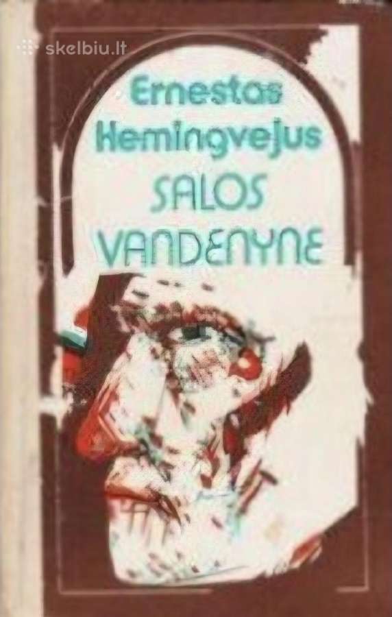 E.hemingvėjus -fiesta.atsisveikinimas su ginklais. - nuotraukos Nr. 2
