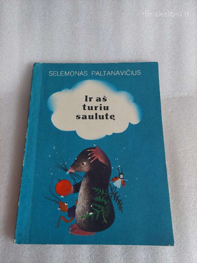 Ir aš turiu saulutę