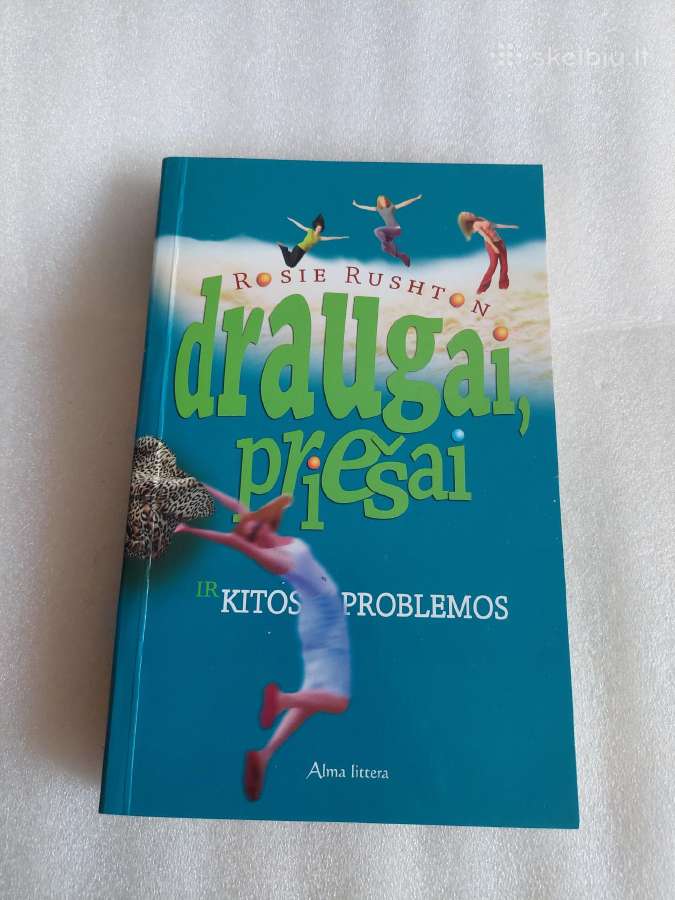Draugai,priešai ir kitos problemos
