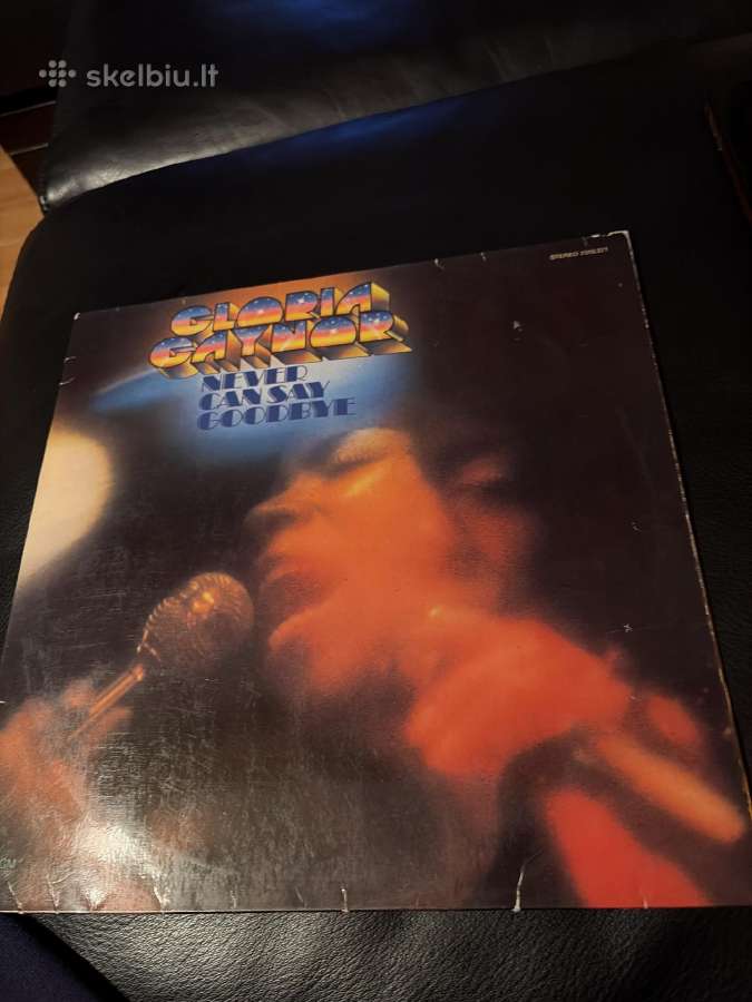 Never can say goodbye Gloria Gaynor