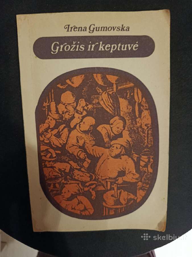 L.gumovska Grožis ir keptuvė