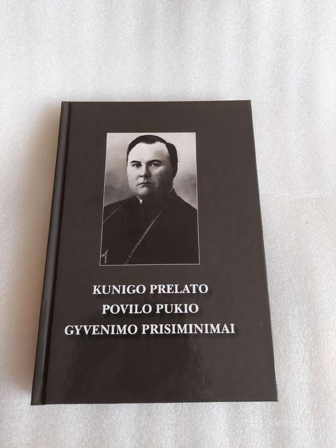 Kunigo prelato Povilo Pukio gyvenimo prisiminimai