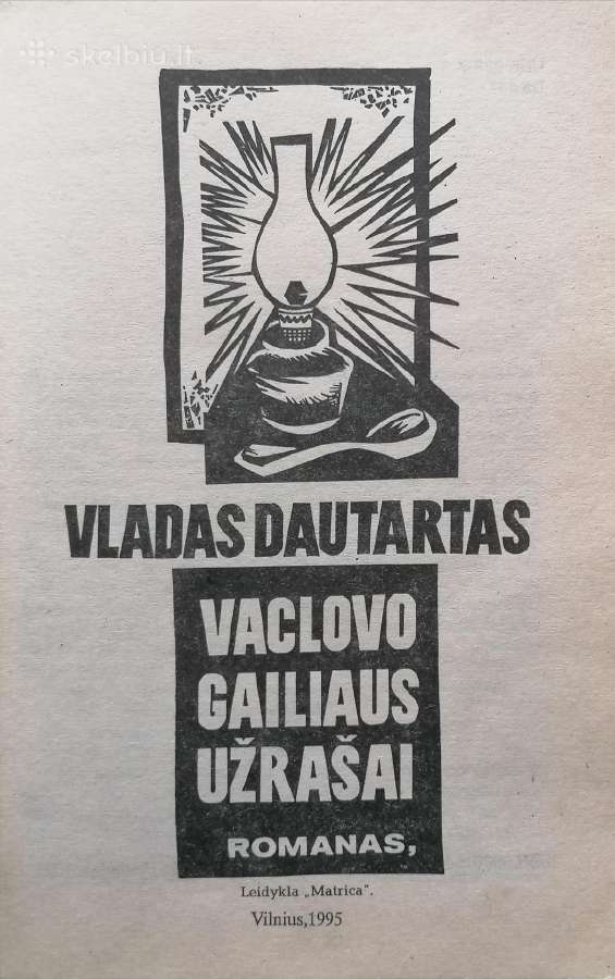 V. Dautartas "Vaclovo Gailiaus užrašai" - nuotraukos Nr. 2