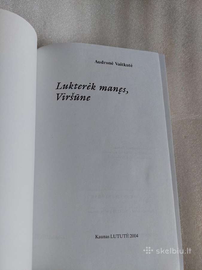 Lukterėk manęs, Viršūne - nuotraukos Nr. 2