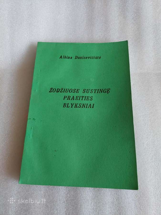 Žodžiuose sustingę praeities blyksniai