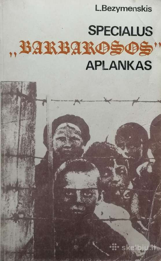 L. Bezymenskis "Specialus Barbarosos aplankas"