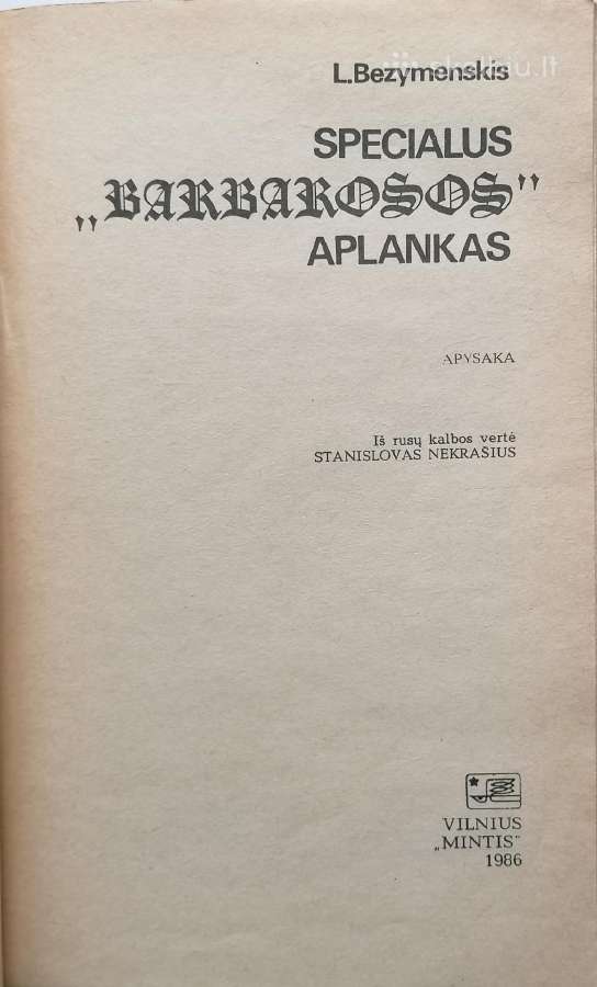 L. Bezymenskis "Specialus Barbarosos aplankas" - nuotraukos Nr. 2