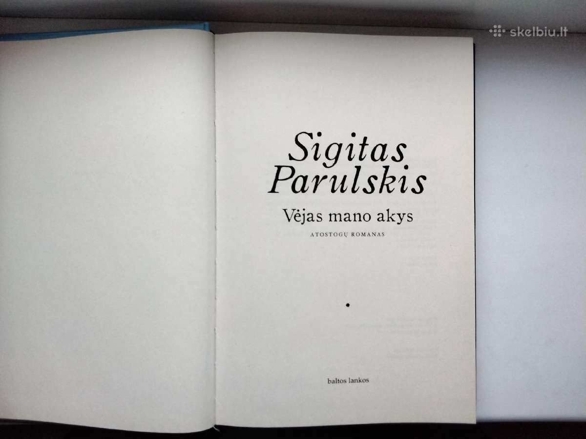 S. Parulskis. Vėjas mano akys - nuotraukos Nr. 3