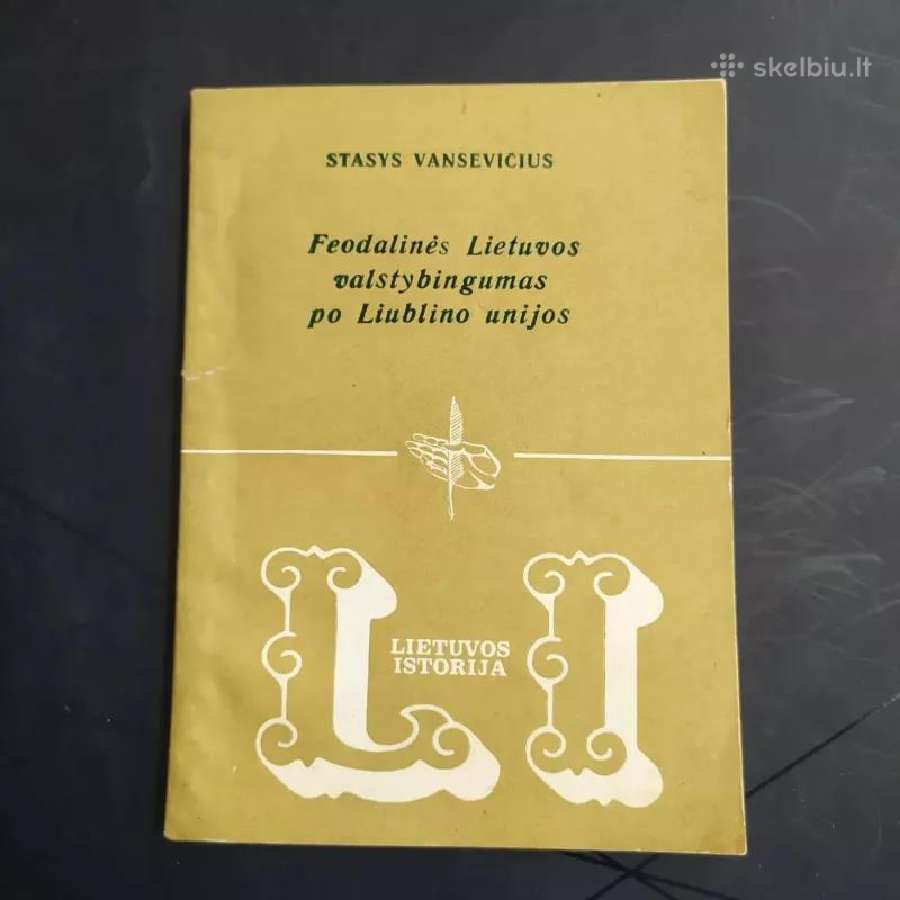 Feodalinės Lietuvos valstybingumas po Liublino uni