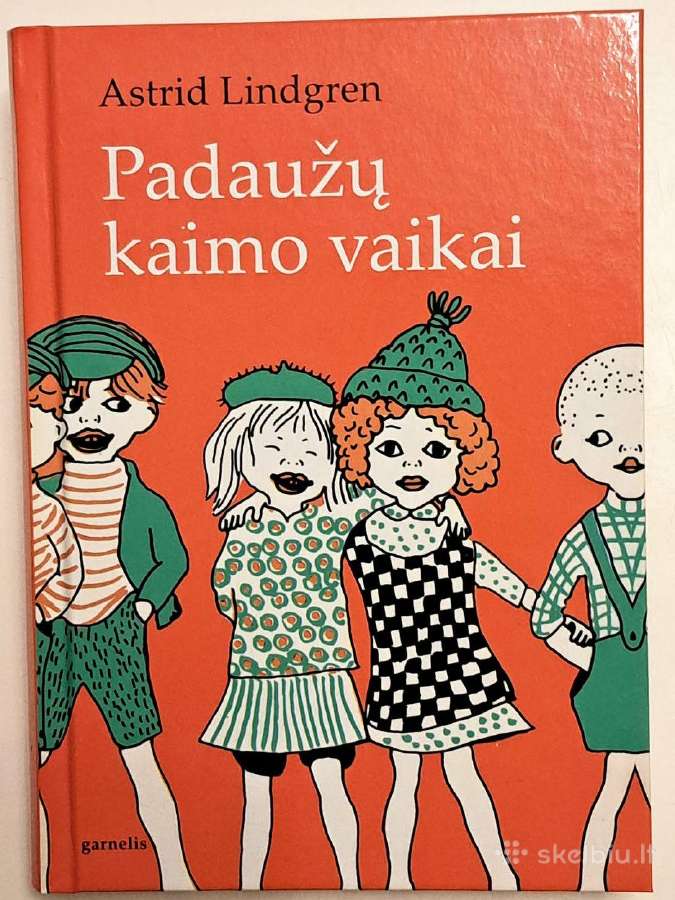 Padaužų kaimo vaikai. Astrid Lindgren