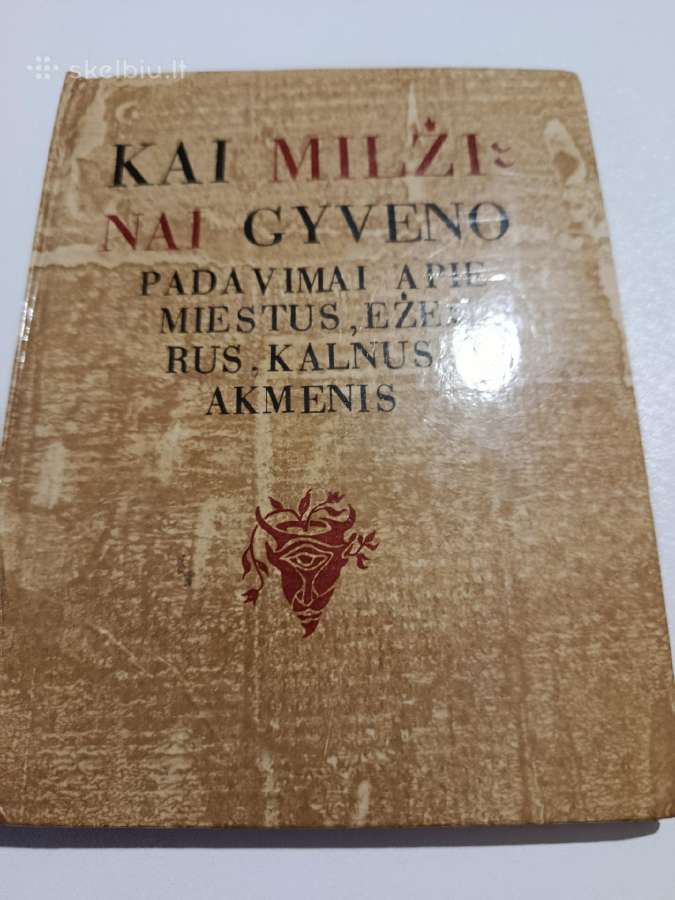 Kaip milžinai gyveno
