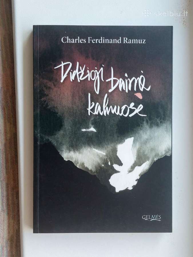 Charles-ferdinand Ramuz Didžioji baimė kalnuose