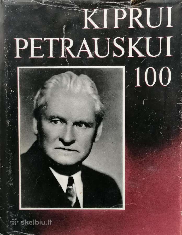 "Kiprui Petrauskui - 100"