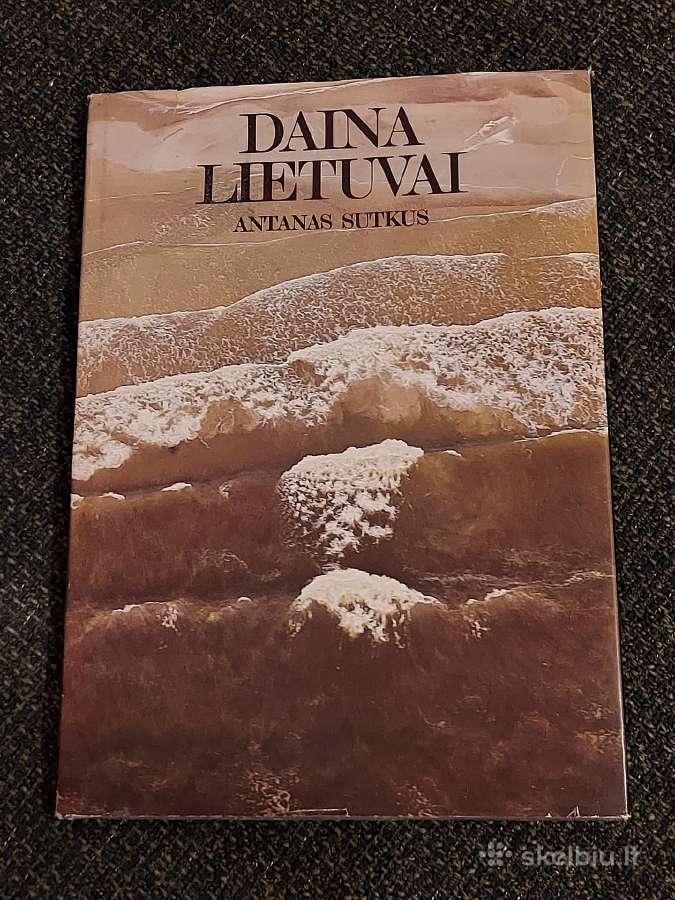Knyga ,Daina Lietuvai. Antanas Sutkus"