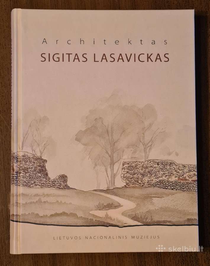 Architektas Sigitas Lasavickas Povilaitytė, Vitkau