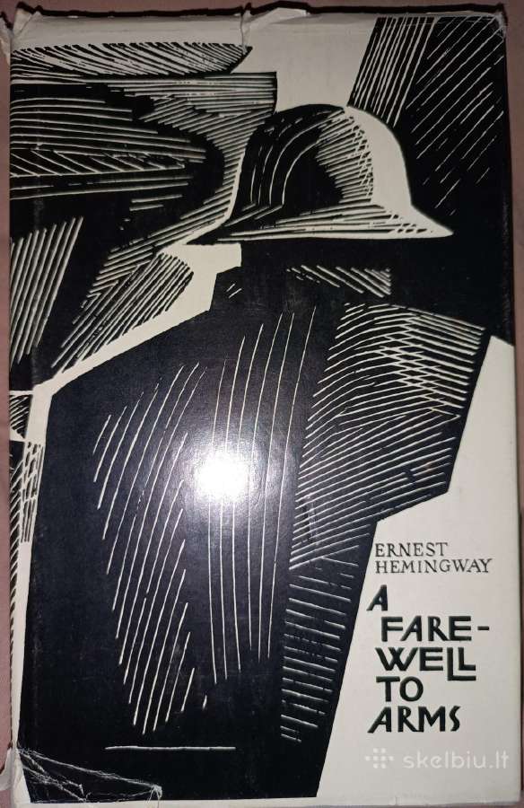 Ernest Hemingway. A farewell to arms