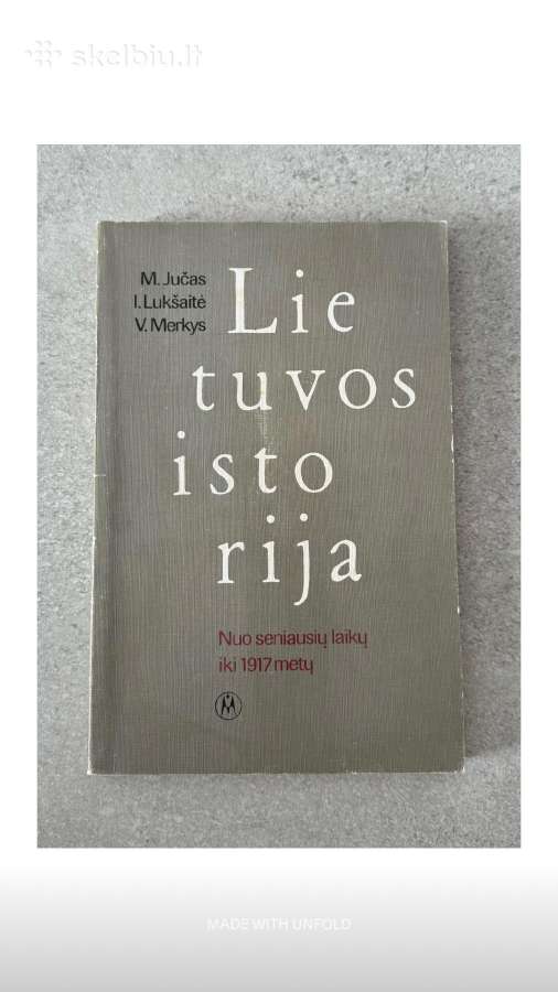 Lietuvos istorija. Nuo seniausių laikų iki 1917m.