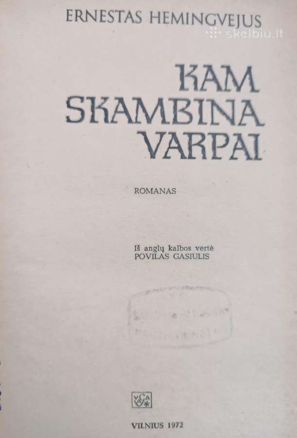Ernestas Hemingvėjus. Kam skambina varpai - nuotraukos Nr. 2