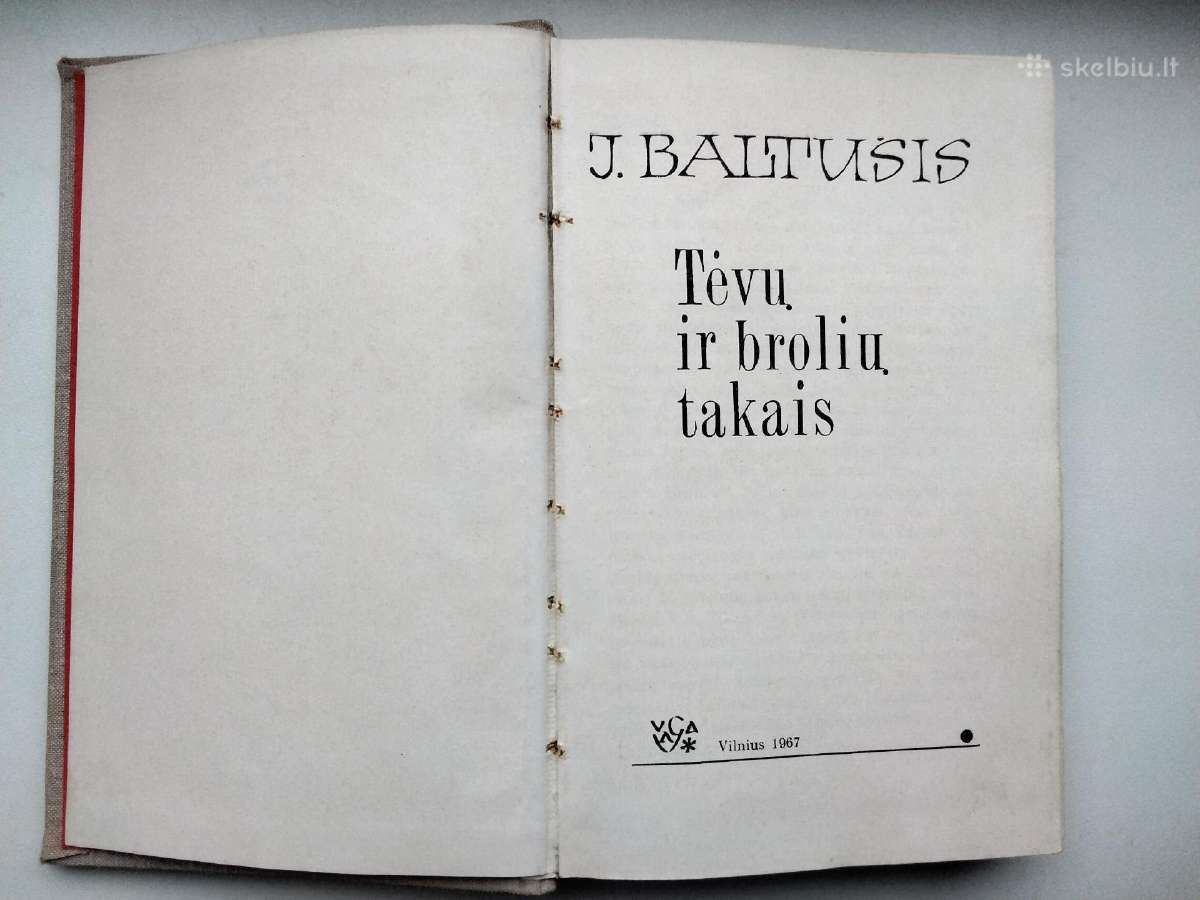 J. Baltušis. Valiusei reikia Alekso. Tėvų ir broli - nuotraukos Nr. 13