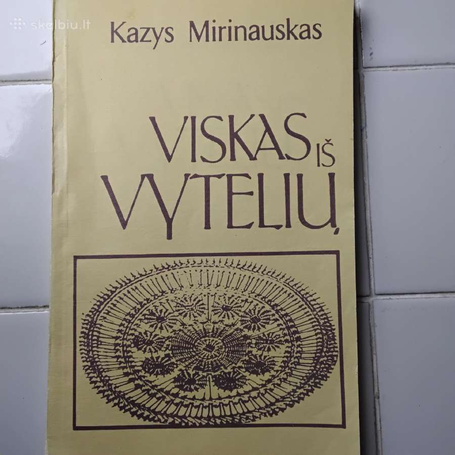 Viskas iš vytelių