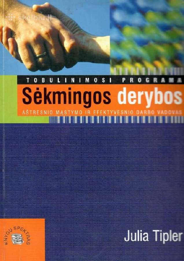 Sėkmingos derybos: aštresnio mąstymo ir