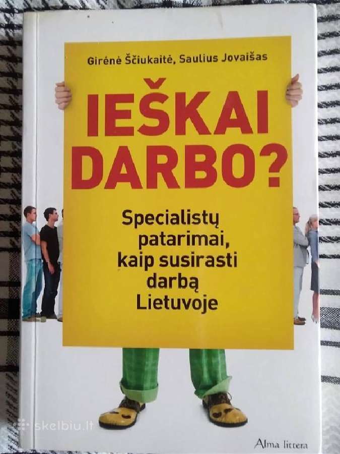Ieškai darbo? Specialistų patarimai, kaip susirast
