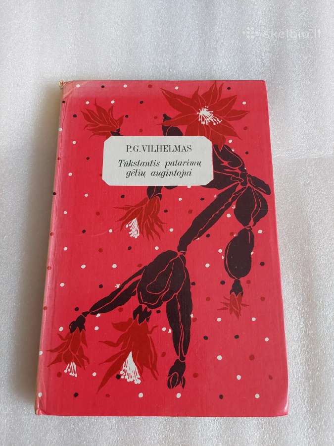 Tūkstantis patarimų gėlių augintojui