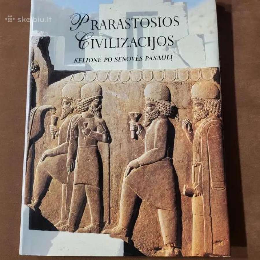 Prarastosios civilizacijos. Kelionė po senovės pas