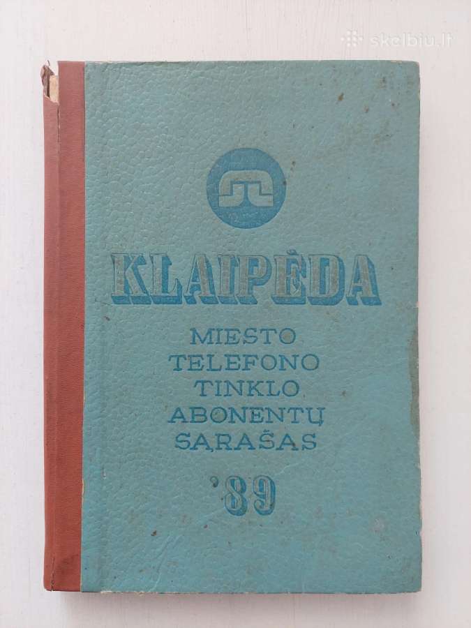 Klaipėdos m. telefono tinklo abonentų sąrašas 1989
