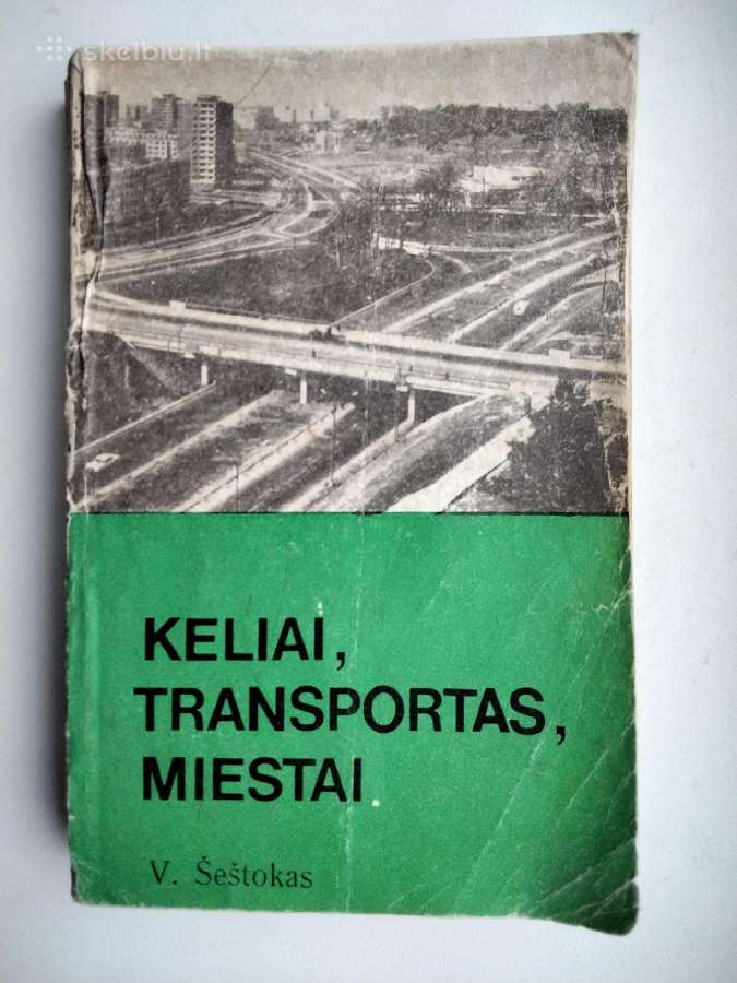 V. Šeštokas. Keliai, transportas, miestai. 1976 m.