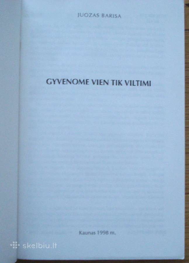 Juozas Barisa " Gyvenome vien tik viltimi " - nuotraukos Nr. 2