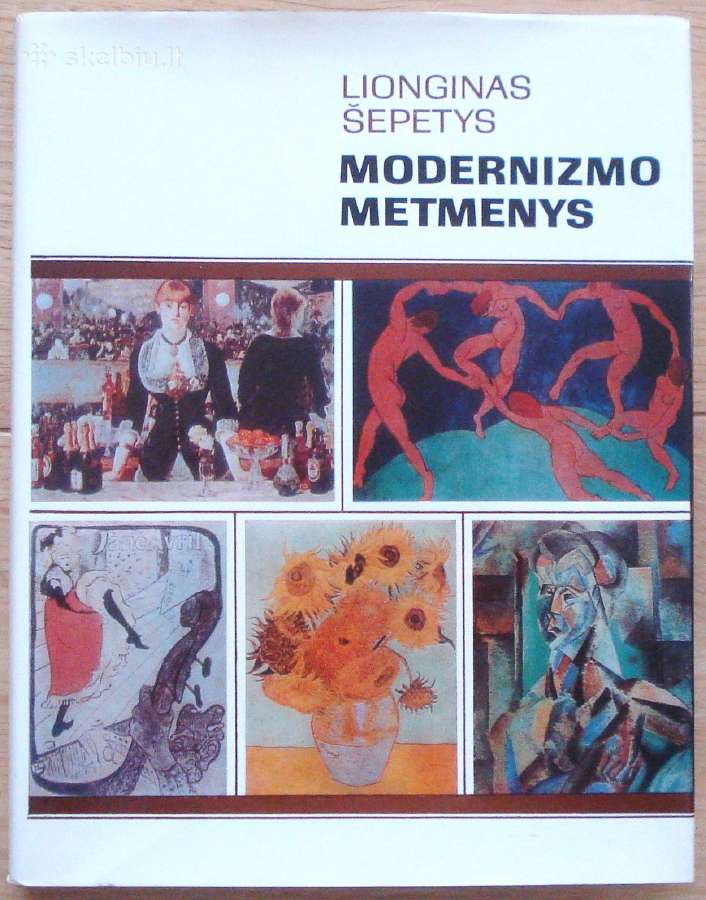 Lionginas Šepetys " Modernizmo metmenys "
