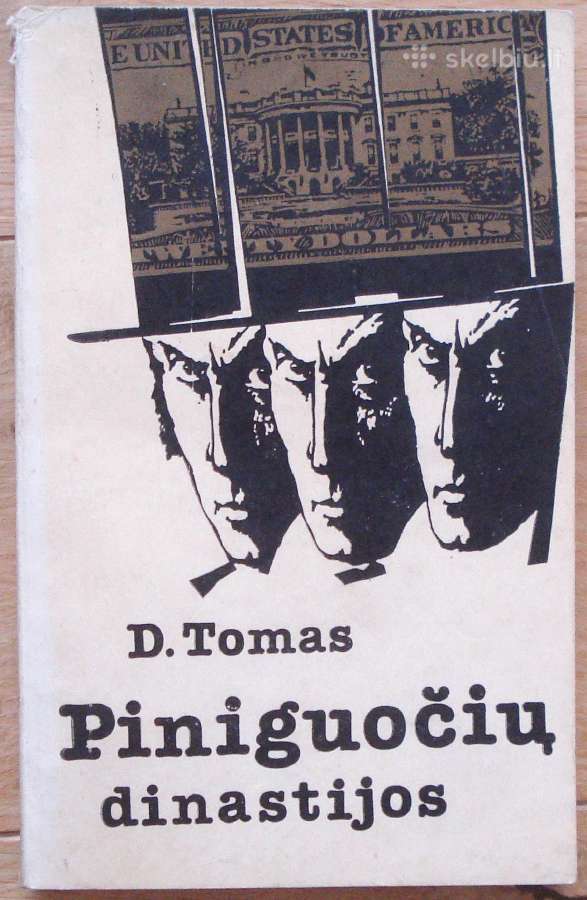D. Tomas " Piniguočių dinastijos "
