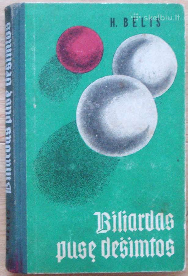 H. Belis " Biliardas pusę dešimtos "