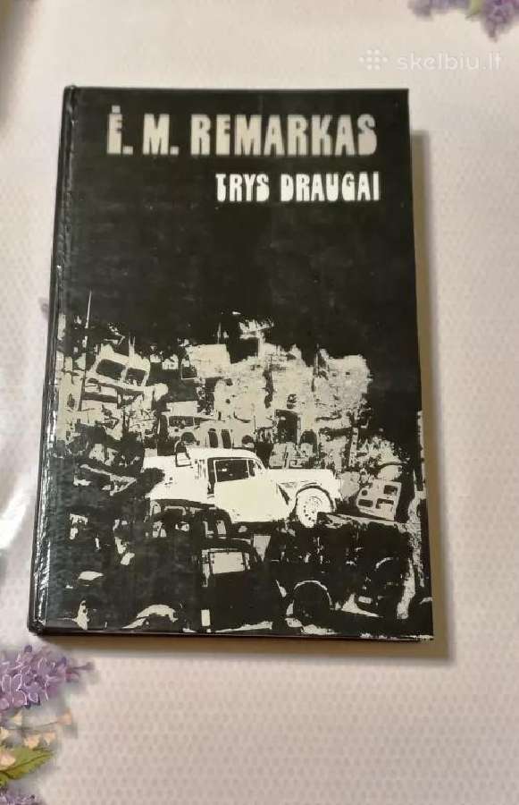 E M Remarkas "Trys draugai"