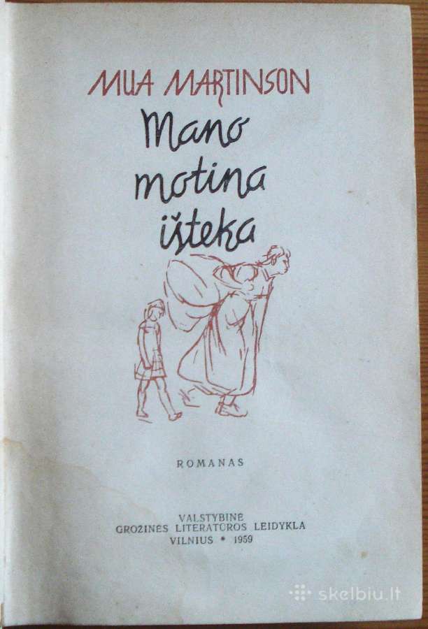 Mua Martinson " Mano motina išteka " - nuotraukos Nr. 2