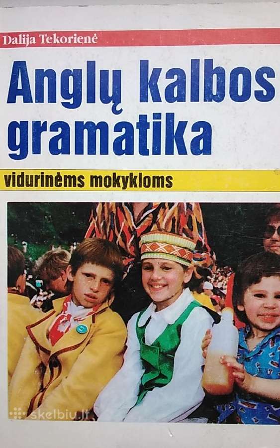 Anglų kalbos gramatika vidurinėms mokykloms